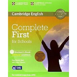 COMPLETE FIRST FOR SCHOOLS SB PACK (+WB + CD + CD-ROM) COMPLETE FIRST FOR SCHOOLS SB PACK (+WB + CD + CD-ROM)